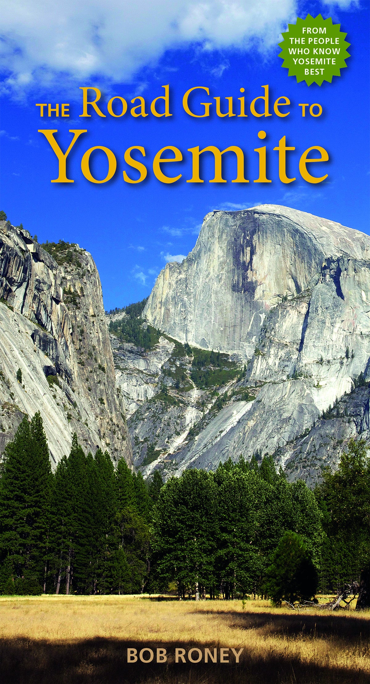 The Road Guide To Yosemite