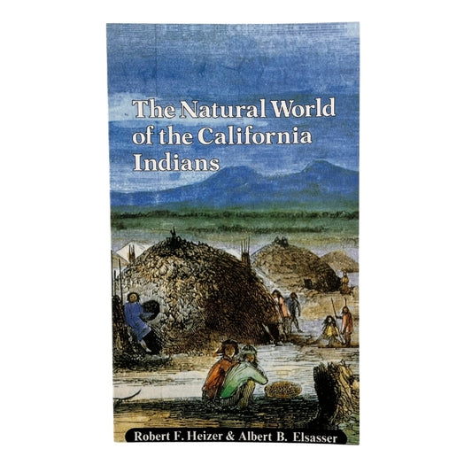 Natural World of the California Indians