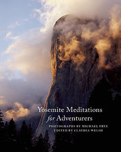 Yosemite Meditations For Adventurers